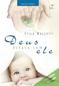 Deus estava com ele, Elisa Masselli