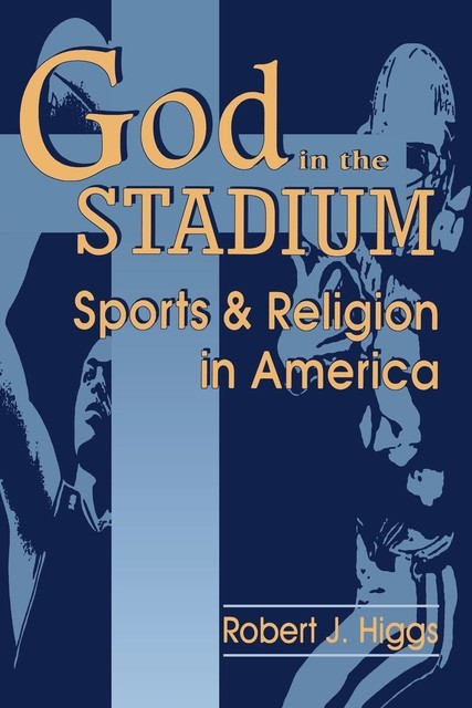 God In The Stadium, Robert Higgs