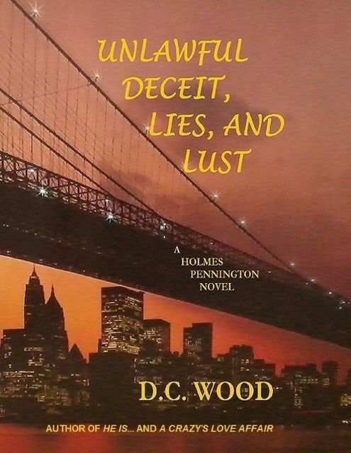 Unlawful Deceit, Lies, and Lust, D.C.Wood
