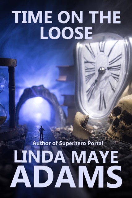 Time on the Loose, Linda Maye Adams