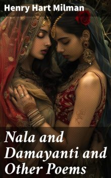 Nala and Damayanti and Other Poems, Henry Hart Milman