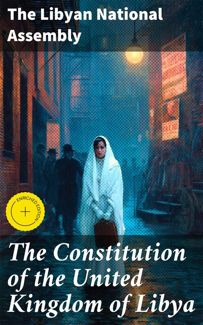 The Constitution of the United Kingdom of Libya, The Libyan National Assembly