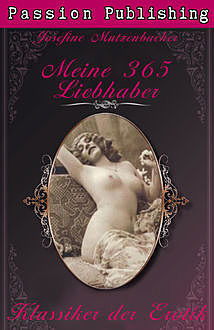 Klassiker der Erotik 5: Meine 365 Liebhaber, Josefine Mutzenbacher