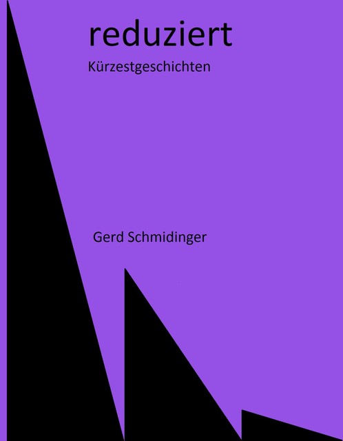reduziert, Gerd Schmidinger