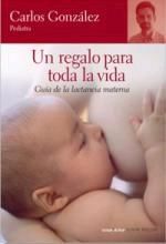 Un Regalo Para Toda La Vida, Carlos González
