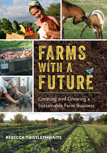 Farms with a Future, Rebecca Thistlethwaite