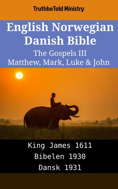 English Danish Bible – The Gospels XI – Matthew, Mark, Luke & John, TruthBeTold Ministry