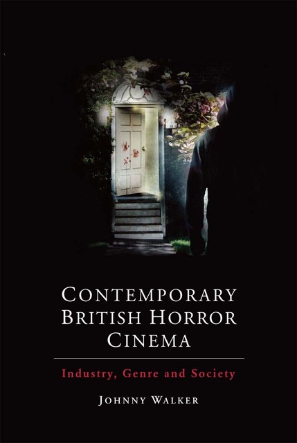 Contemporary British Horror Cinema, Johnny Walker
