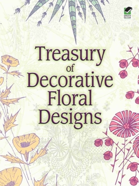 Treasury of Decorative Floral Designs, Dover