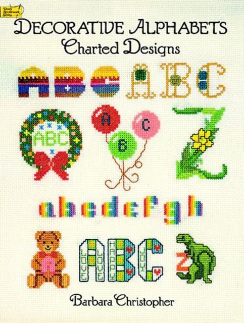 Decorative Alphabets Charted Designs, Barbara Christopher