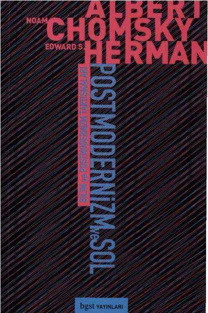 Postmodernizm ve Sol, M.Albert_N.Chomsky_E.S.Herman