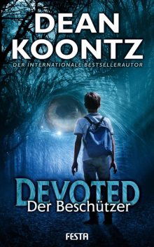 Devoted – Der Beschützer, Dean Koontz