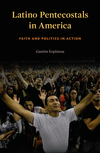 Latino Pentecostals in America, Gastón Espinosa