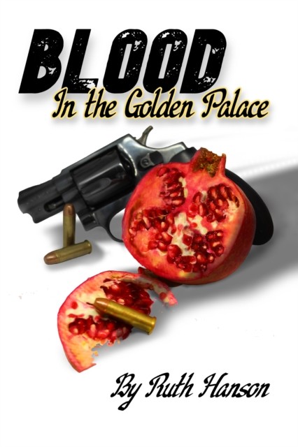 Blood in the Golden Palace, Ruth Hanson