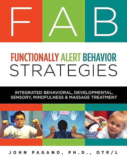 FAB Functionally Alert Behavior Strategies, John Pagano