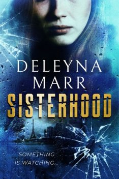 Sisterhood, Deleyna Marr