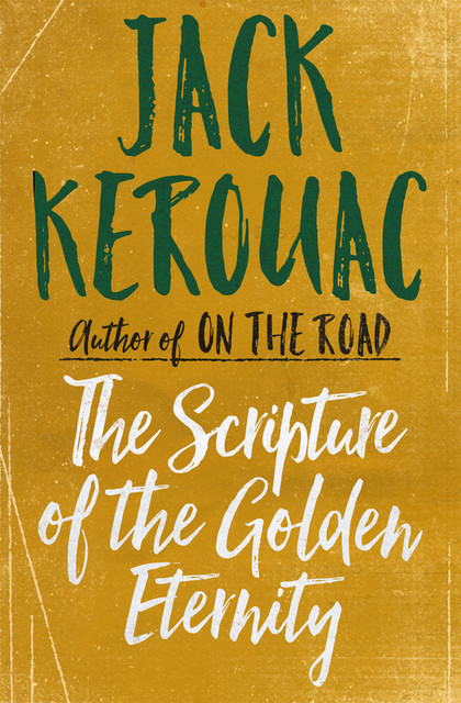 The Scripture of the Golden Eternity, Jack Kerouac