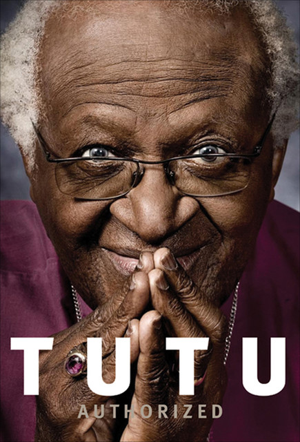 Tutu: Authorized, Allister Sparks, Mpho Tutu