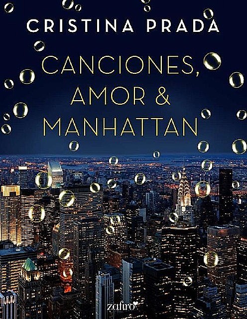 Cristina Prada – Canciones, Amor & Manhattan (Spin off de Todas las canciones y serie Manhattan), Cristina Prada