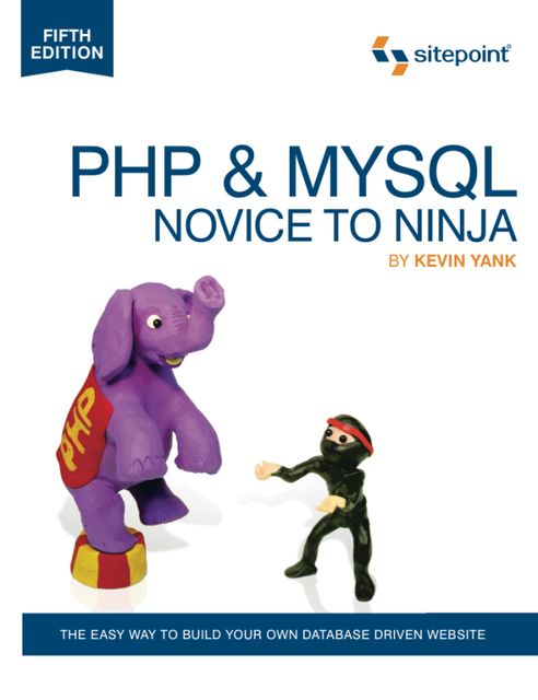 PHP & MySQL: Novice to Ninja, Kevin Yank