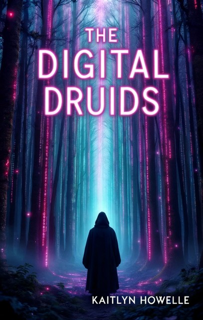 The Digital Druids, Kaitlyn Howelle