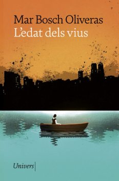 L'edat dels vius, Mar Bosch Oliveras