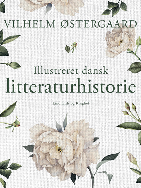 Illustreret dansk litteraturhistorie, Vilhelm Østergaard