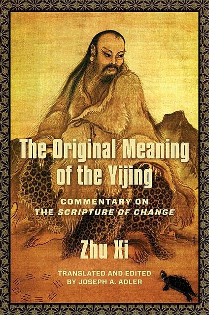 The Original Meaning of the Yijing, Xi Zhu