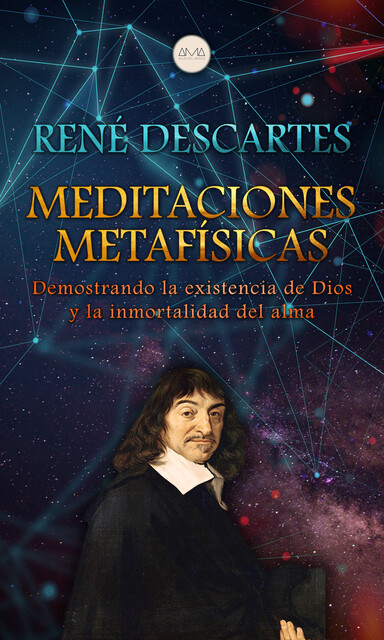 Meditaciones Metafísicas, René Descartes