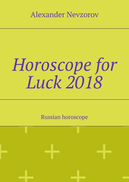 Horoscope for Luck 2018, Nevzorov Alexander