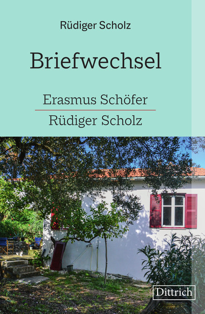 Briefwechsel Erasmus Schöfer-Rüdiger Scholz, Rüdiger Scholz