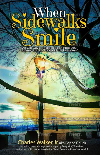 When Sidewalks Smile, Charles R Walker, Denise Darlene Paulicivic