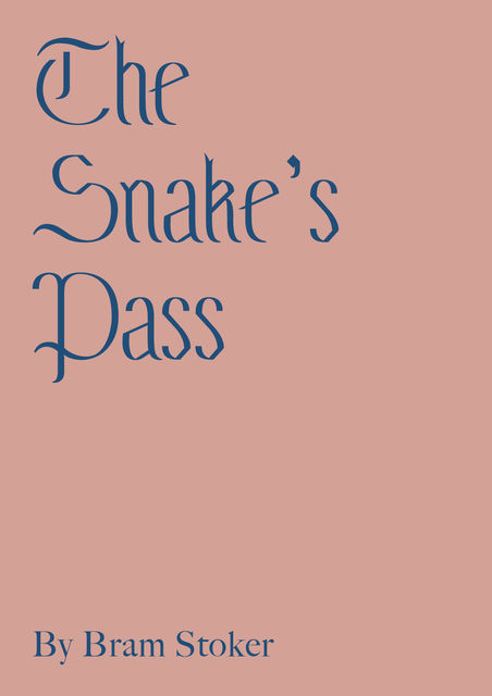 The Snake’s Pass, Bram Stoker