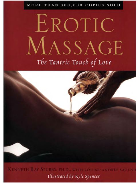Erotic Massage The Tantric Touch Of Love, Kenneth Ray Stubbs