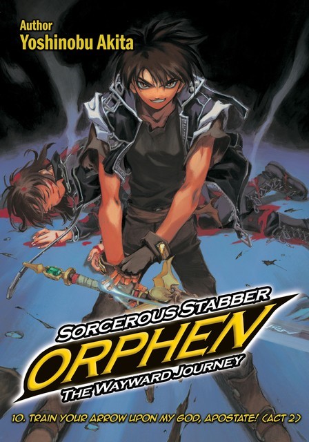 Sorcerous Stabber Orphen: The Wayward Journey Volume 10, Yoshinobu Akita