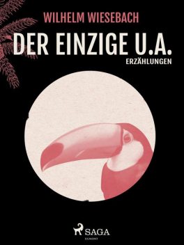 Der Einzige u.a, Wilhelm Wiesebach