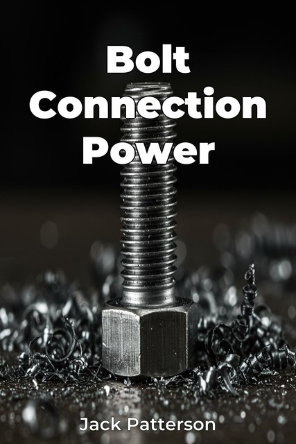 Bolt Connection Power, Jack Patterson