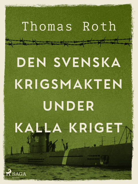 Den svenska krigsmakten under kalla kriget, Thomas Roth