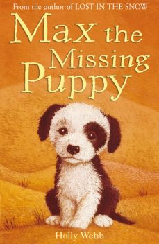 Max the Missing Puppy, Holly Webb
