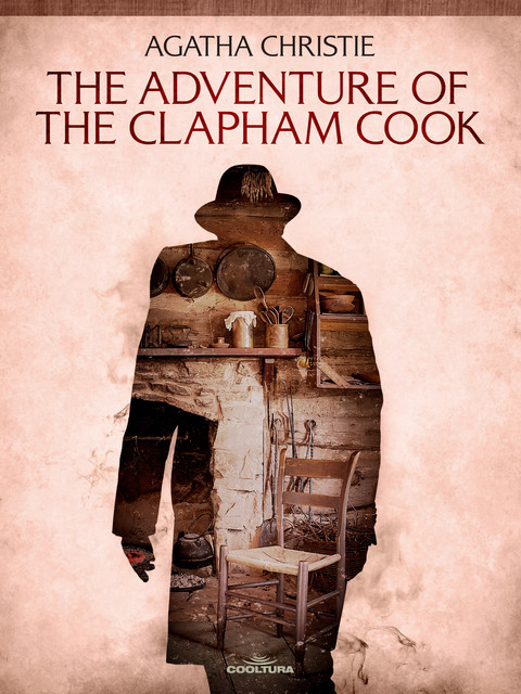 The Adventure of the Clapham Cook, Agatha Christie