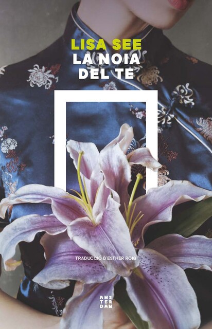 La noia del te, Lisa See