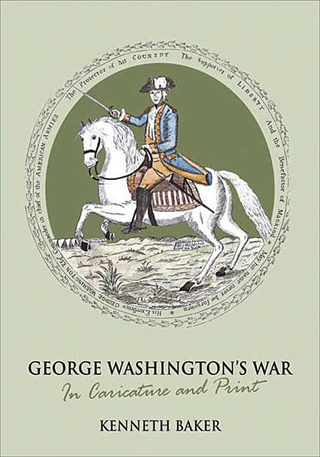 George Washington's War, Kenneth Baker