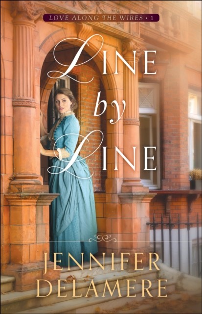 Line by Line (Love along the Wires Book #1), Jennifer Delamere