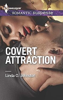 Covert Attraction, Linda Johnston