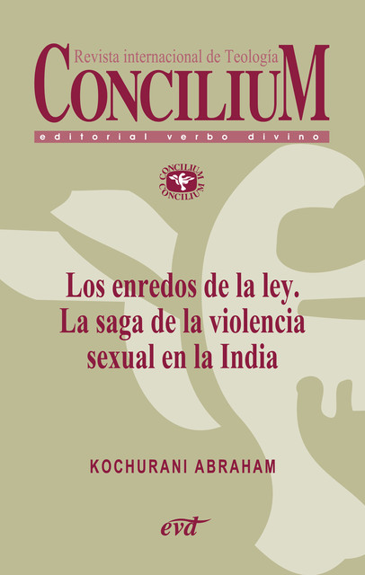 Los enredos de la ley. La saga de la violencia sexual en la India. Concilium 358, Kochurani Abraham