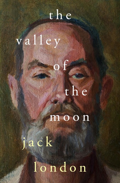 The Valley of the Moon, Jack London