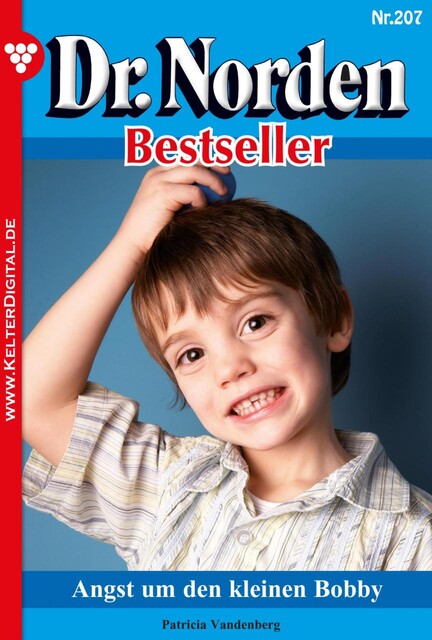 Dr. Norden Bestseller 207 – Arztroman, Patricia Vandenberg