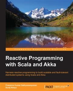 Reactive Programming with Scala and Akka, Prasanna Kumar Sathyanarayanan