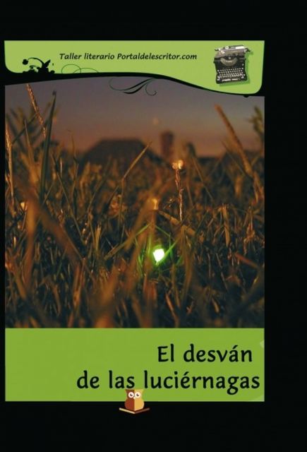 El desván de las luciérnagas, Alumnos, portaldelescritor. com