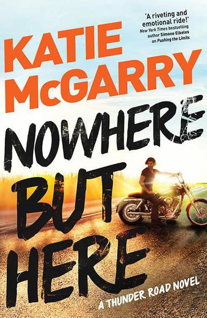 Nowhere but Here, Katie McGarry